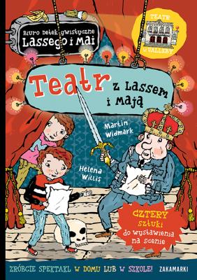 Teatr z Lassem i Mają. Autor: Martin Widmark. SmakLiter.pl Okładka książki Teatr z Lassem i Mają