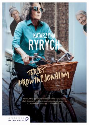 Tercet prowincjonalny. Autor: Ryrych Katarzyna. SmakLiter.pl Okładka książki Tercet prowincjonalny