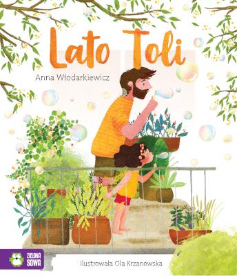 Tola. Lato Toli. Autor: Anna Włodarkiewicz. SmakLiter.pl Okładka książki Tola. Lato Toli