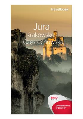 Travelbook - Jura Krakowso-Częstochowska w.2018. Autor: Monika i Artur Kowalczykowie. SmakLiter.pl Okładka książki Travelbook - Jura Krakowso-Częstochowska w.2018