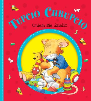 Okładka książki Tupcio Chrupcio. Umiem się dzielić