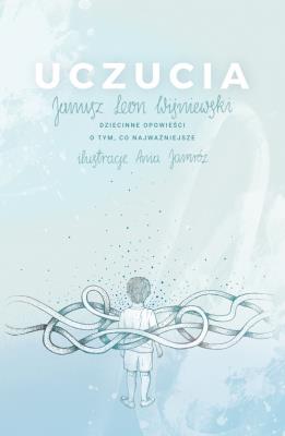 Uczucia. Autor: Janusz Leon Wiśniewski. SmakLiter.pl Okładka książki Uczucia