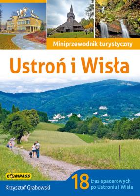 Ustroń i Wisła. Autor: Krzysztof Grabaż Grabowski. SmakLiter.pl Okładka książki Ustroń i Wisła