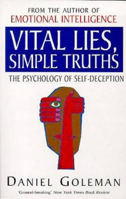 Vital Lies, Simple Truths. Autor: Daniel Goleman. SmakLiter.pl Okładka książki Vital Lies, Simple Truths