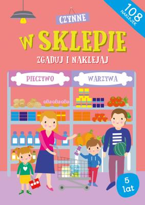 Okładka książki W  sklepie Zgaduj i naklejaj