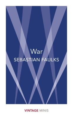 War. Autor: Faulks Sebastian. SmakLiter.pl Okładka książki War