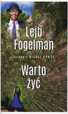 Okładka książki Warto żyć. Rozmawia Michał Komar