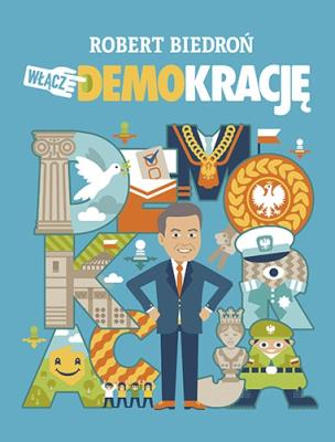 Włącz demokrację. Autor: Robert Biedroń. SmakLiter.pl Okładka książki Włącz demokrację
