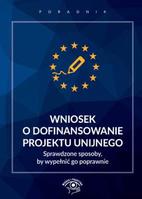 Okładka książki Wniosek o dofinansowanie projektu unijnego