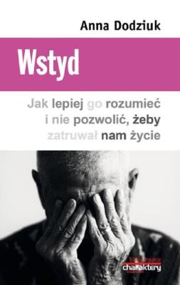 Wstyd. Autor: Anna Dodziuk. SmakLiter.pl Okładka książki Wstyd