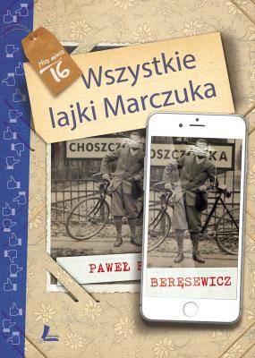 Okładka książki Wszystkie lajki Marczuka
