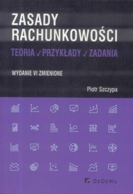 Okładka książki Zasady rachunkowości. Teoria, przykłady... w.VI