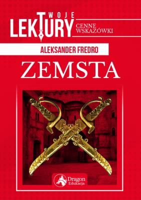 Zemsta. Autor: Ignacy Krasicki  Aleksander Fredro Maria Konopnicka. SmakLiter.pl Okładka książki Zemsta