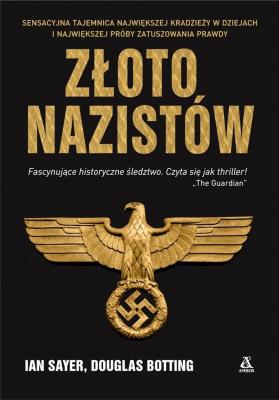 Złoto nazistów. Autor: Sayer Ian, Botting Douglas. SmakLiter.pl Okładka książki Złoto nazistów