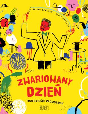 Zwariowany dzień. Trzydzieści zagwozdek. Autor: Benjamin Walter. SmakLiter.pl Okładka książki Zwariowany dzień. Trzydzieści zagwozdek