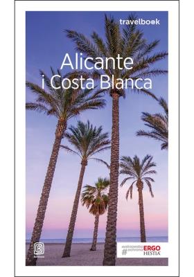 Alicante i Costa Blanca Travelbook Wydanie 2. Autor: Zaręba Dominika. SmakLiter.pl Okładka książki Alicante i Costa Blanca Travelbook Wydanie 2