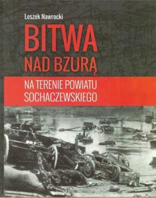 Okładka książki Bitwa nad Bzurą na terenie powiatu sochaczewskiego