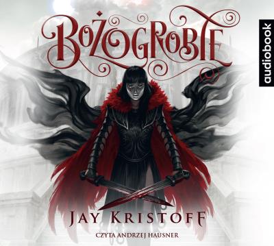 Bożogrobie audiobook. Autor: Kristoff Jay. SmakLiter.pl Okładka książki Bożogrobie audiobook