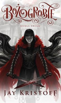 Bożogrobie. Księga 2. Autor: Kristoff Jay. SmakLiter.pl Okładka książki Bożogrobie. Księga 2