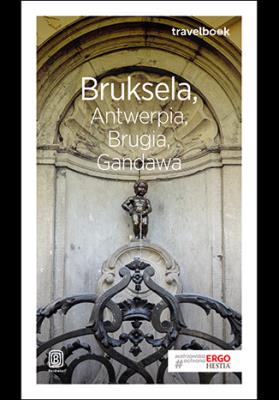 Bruksela Antwerpia Brugia Gandawa Travelbook. Autor: Beata Pomykalska, Paweł Pomykalski. SmakLiter.pl Okładka książki Bruksela Antwerpia Brugia Gandawa Travelbook