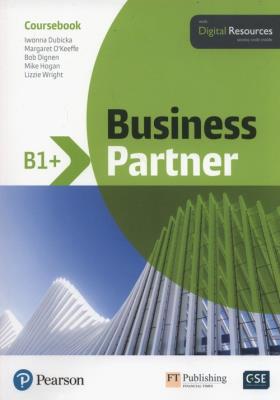 Business Partner B1+ Coursebook + Digital Resources. Autor: Dubicka Iwonna, O'Keeffe Margaret, Dignen Bob, Hogan Mike, Wright Lizzie. SmakLiter.pl Okładka książki Business Partner B1+ Coursebook + Digital Resources