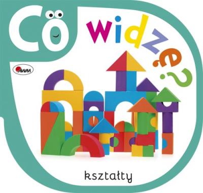 Okładka książki Co widzę Kształty