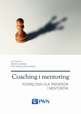 Coaching i mentoring. Autor: Diane Melville, Melville Leedham, Eric Parsloe. SmakLiter.pl Okładka książki Coaching i mentoring