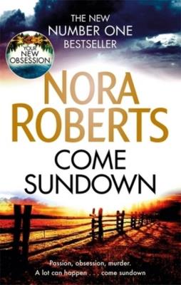 Come Sundown. Autor: Nora Roberts. SmakLiter.pl Okładka książki Come Sundown
