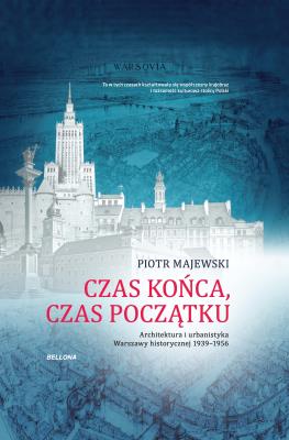 Czas końca, czas początku. Autor: Piotr Majewski. SmakLiter.pl Okładka książki Czas końca, czas początku