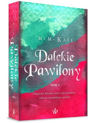 Dalekie Pawilony. Tom 1. Autor: Kaye Mary Margaret. SmakLiter.pl Okładka książki Dalekie Pawilony. Tom 1
