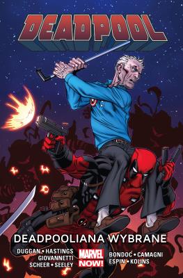 Deadpool T.10 Deadpooliana wybrane. Autor: Gerry Duggan, Hastings Christopher, Scheer Paul, Giovannetti Nick, Seeley Tim, Bondoc Elmo, Camagni J. SmakLiter.pl Okładka książki Deadpool T.10 Deadpooliana wybrane
