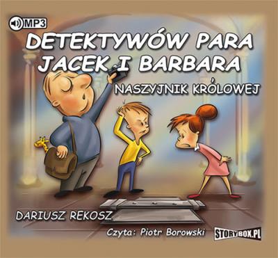 Detektywów para, Jacek i Barbara. Naszyjnik królowej - Audiobook. Autor: Rekosz Dariusz. SmakLiter.pl Okładka książki Detektywów para, Jacek i Barbara. Naszyjnik królowej - Audiobook