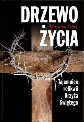 Okładka książki Drzewo życia. Tajemnice relikwii Krzyża Świętego