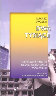 Dwa tysiące. Autor: Łukasz Drozda. SmakLiter.pl Okładka książki Dwa tysiące
