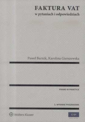 Faktura VAT w pytaniach i odpowiedziach. Autor: Gierszewska Karolina, Barnik Paweł. SmakLiter.pl Okładka książki Faktura VAT w pytaniach i odpowiedziach