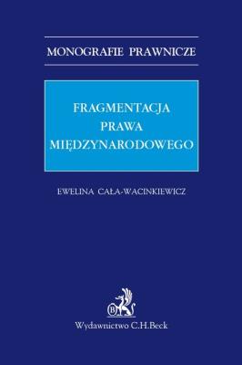 Okładka książki Fragmentacja prawa międzynarodowego