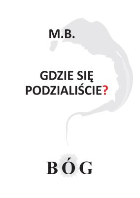Okładka książki Gdzie się podzialiście? BÓG