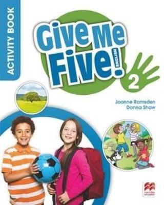 Give Me Five! 2 Activity Book MACMILLAN. Autor: Joanne Ramsden, Donna Shaw. SmakLiter.pl Okładka książki Give Me Five! 2 Activity Book MACMILLAN