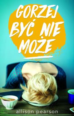 Okładka książki Gorzej być nie może