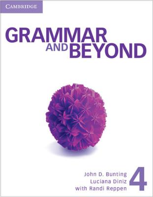 Grammar and Beyond Level 4 Student's Book and Writing Skills Interactive Pack. Autor: Blass Laurie, Bunting John D., Diniz Luciana, Hills Susan, O'Dell Kathryn, Vargo Mari, Reppen Randi. SmakLiter.pl Okładka książki Grammar and Beyond Level 4 Student's Book and Writing Skills Interactive Pack