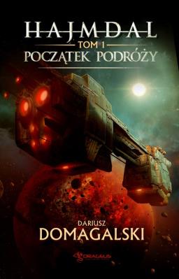 Hajmdal. Tom 1. Początek podróży. Autor: Domagalski Dariusz. SmakLiter.pl Okładka książki Hajmdal. Tom 1. Początek podróży