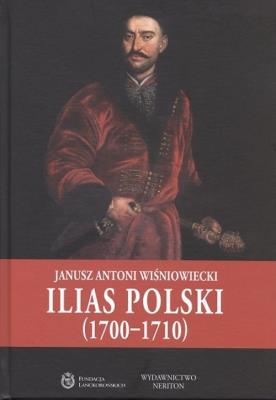 Okładka książki Ilias Polski (1700-1710)