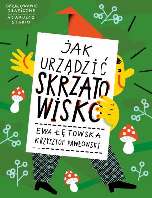Okładka książki Jak urządzić Skrzatowisko
