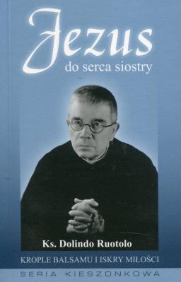 Jezus do serca siostry. Autor: Ruotolo Dolindo. SmakLiter.pl Okładka książki Jezus do serca siostry