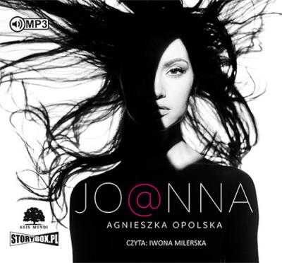 Joanna - Audiobook. Autor: Topolska Agnieszka. SmakLiter.pl Okładka książki Joanna - Audiobook