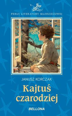 Kajtuś czarodziej. Autor: Janusz Korczak. SmakLiter.pl Okładka książki Kajtuś czarodziej