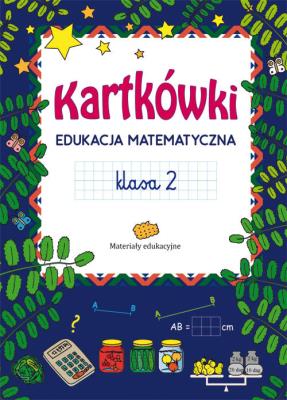 Okładka książki Kartkówki Edukacja matematyczna Klasa 2