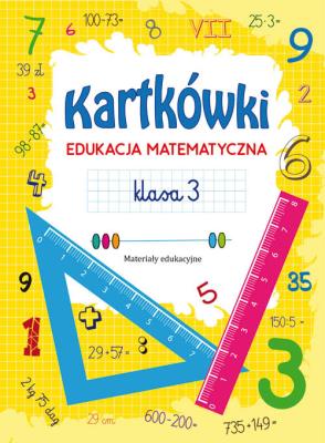 Okładka książki Kartkówki Edukacja matematyczna Klasa 3
