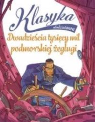 Okładka książki Klasyka młodzieżowa: Dwadzieścia tysięcy mil...