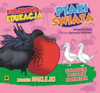 Okładka książki Kolorowa edukacja Ptaki świata.